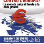 USCIRE DALL’EURO NON È UN TABÙ MA LA CONDIZIONE PER OTTENERE LA REVISIONE DEI TRATTATI.