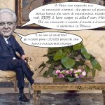 MATTARELLA: IL COMUNISTA VLADIMIR PUTIN SI E’ COMPORTATO COME IL NAZIONAL-SOCIALISTA ADOLF HITLER – La Vignetta di Valerio Melcore